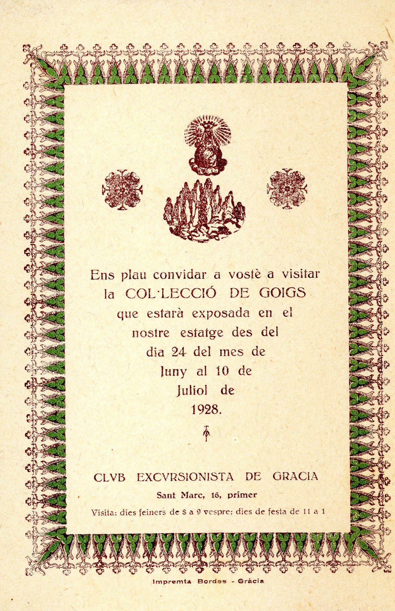 Ens plau convidar a vostè a visitar la col·lecció de goigs que estarà exposada en el nostre estatge des del dia 24 del mes de juny al 10 de juliol de 1928 - Portada